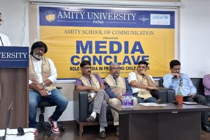 बच्चों की सही परवरिश पर ध्यान देने की जरुरत: यूनिसेफ बिहार और एमिटी यूनिवर्सिटी ने किया मीडिया कॉन्क्लेव का आयोजन - बाल अधिकारों पर हुई चर्चा 6